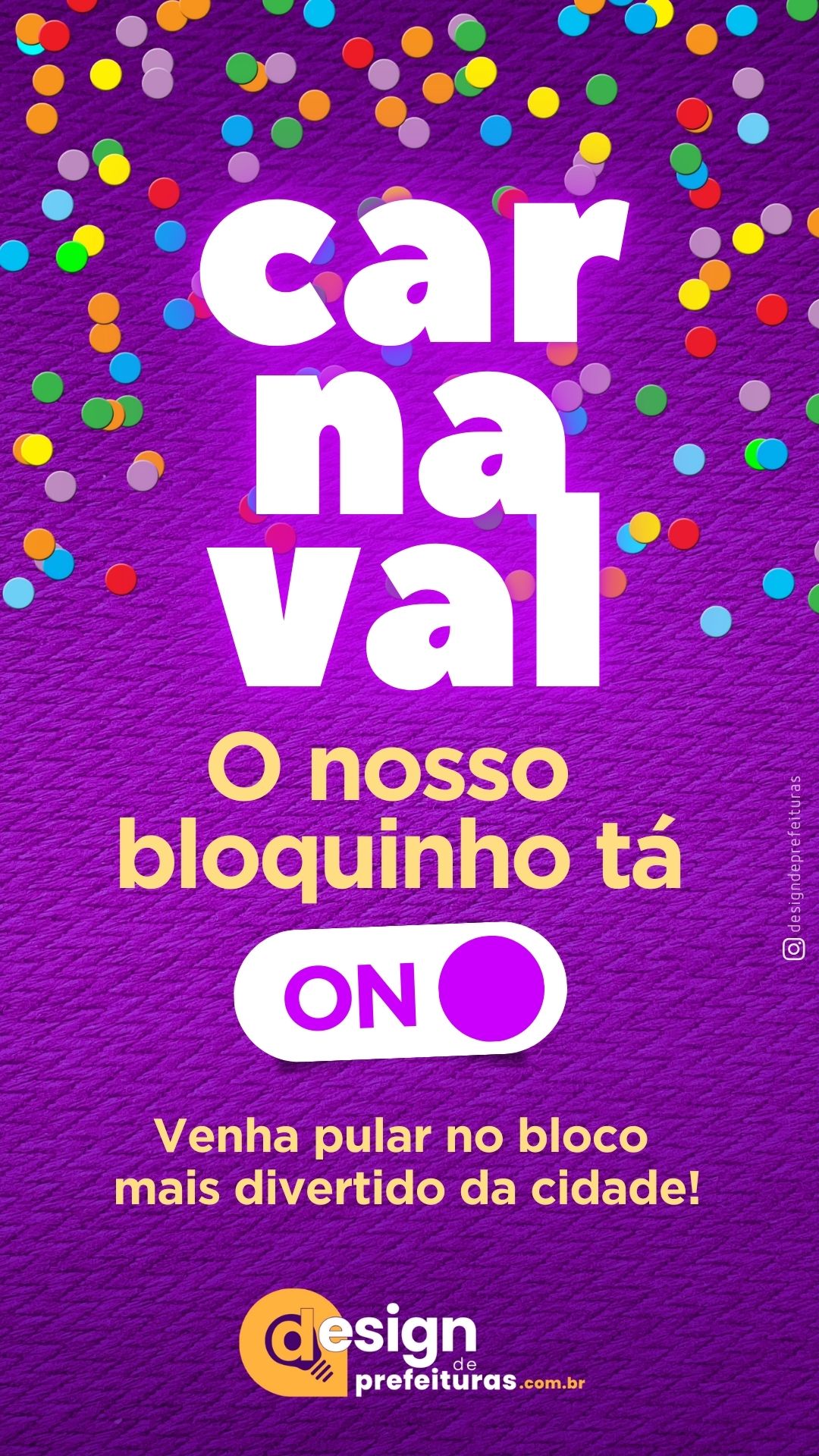 Carnaval tá on folia confete neon roxo instagram story